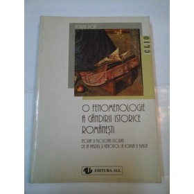 O fenomenologie  a gandirii istorice Romanesti - Adrian POP 